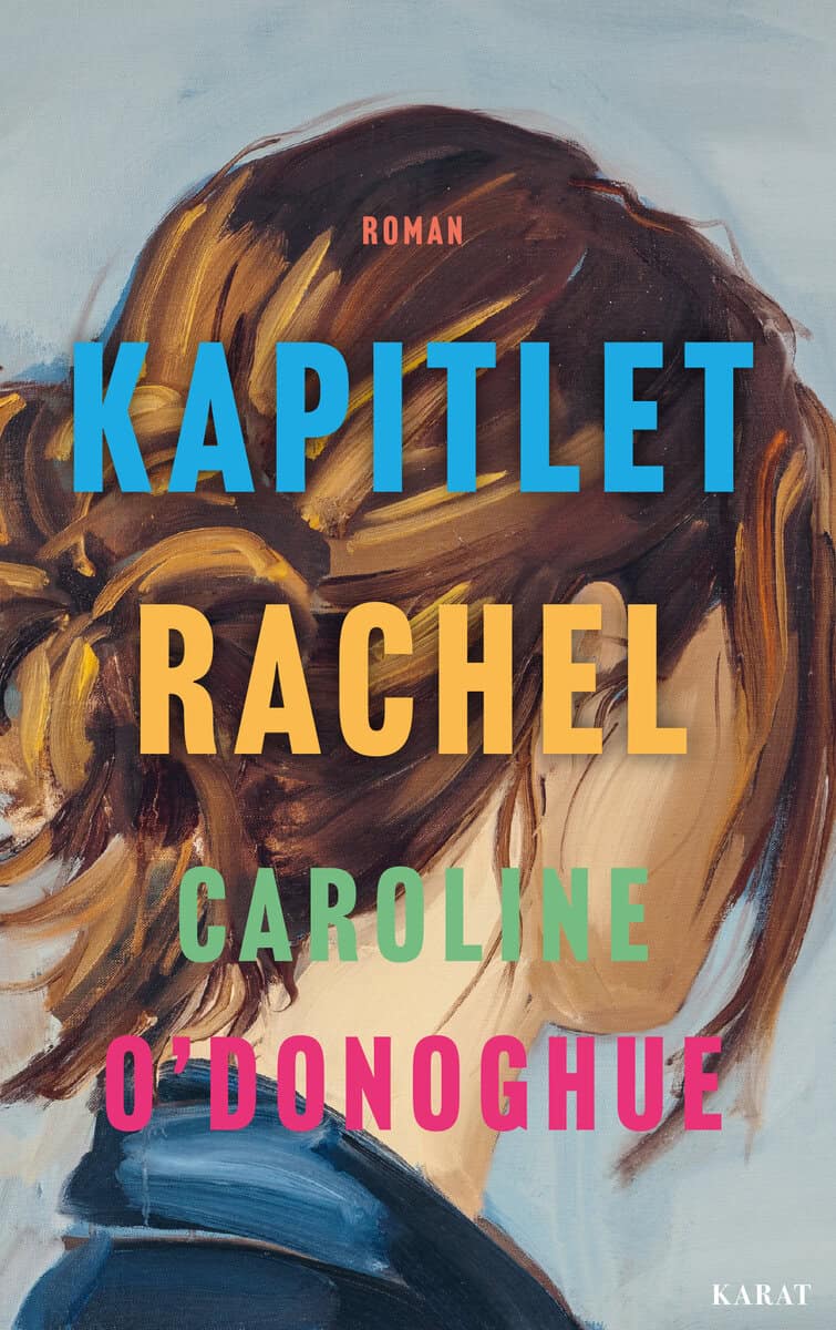 Caroline O'Donoghue : Kapitlet Rachel