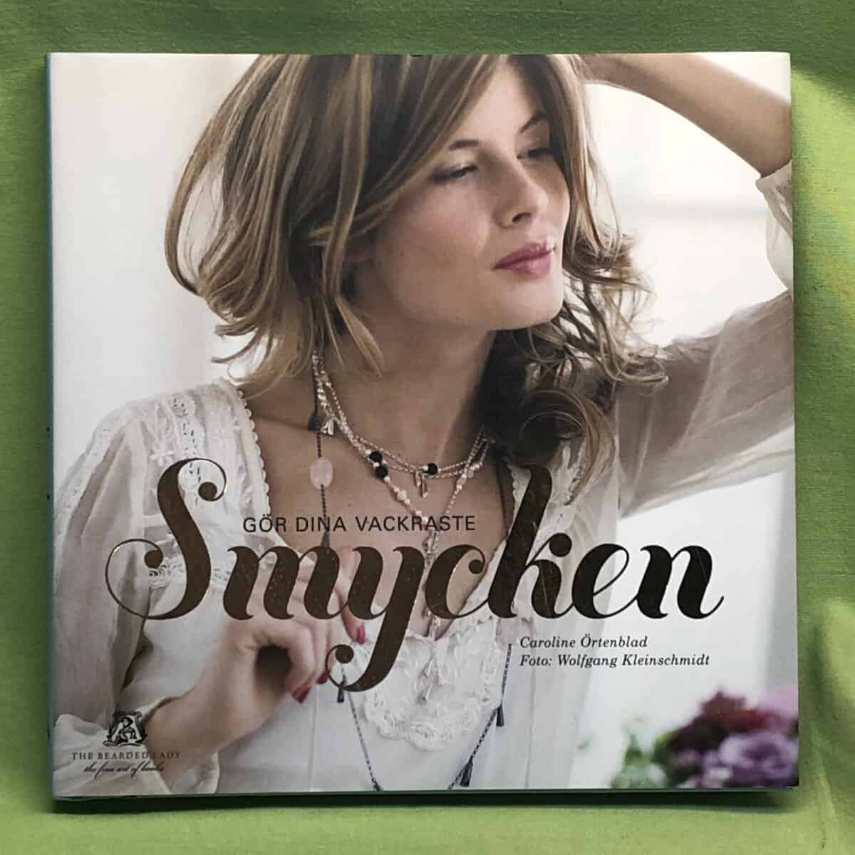 Caroline Örtenblad : Gör dina vackraste smycken