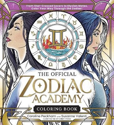 Caroline Peckham : The Official Zodiac Academy Coloring Book