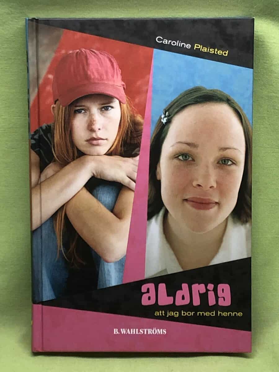 Caroline Plaisted : Aldrig att jag bor med henne