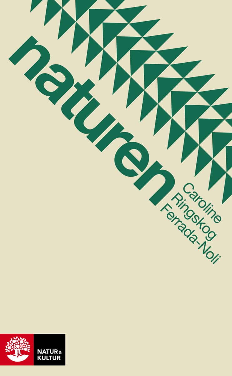 Caroline Ringskog Ferrada-Noli : Naturen