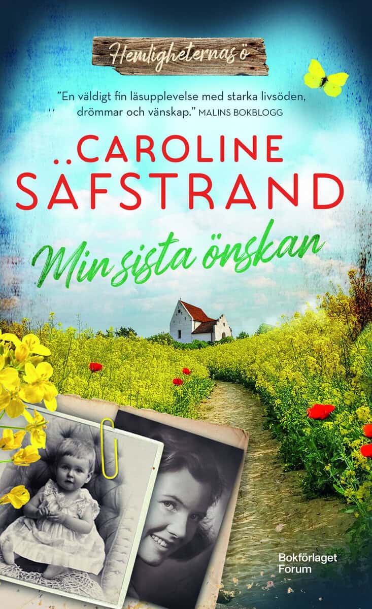 Caroline Säfstrand : Min sista önskan