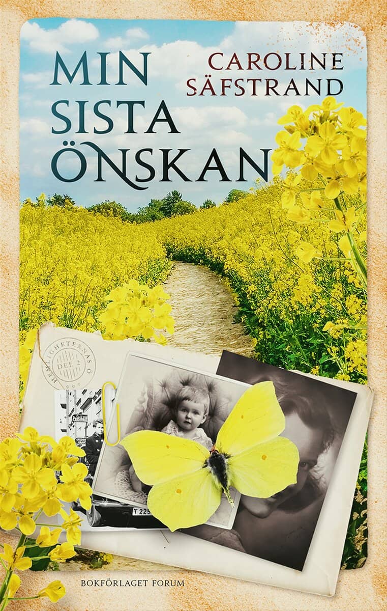 Caroline Säfstrand : Min sista önskan