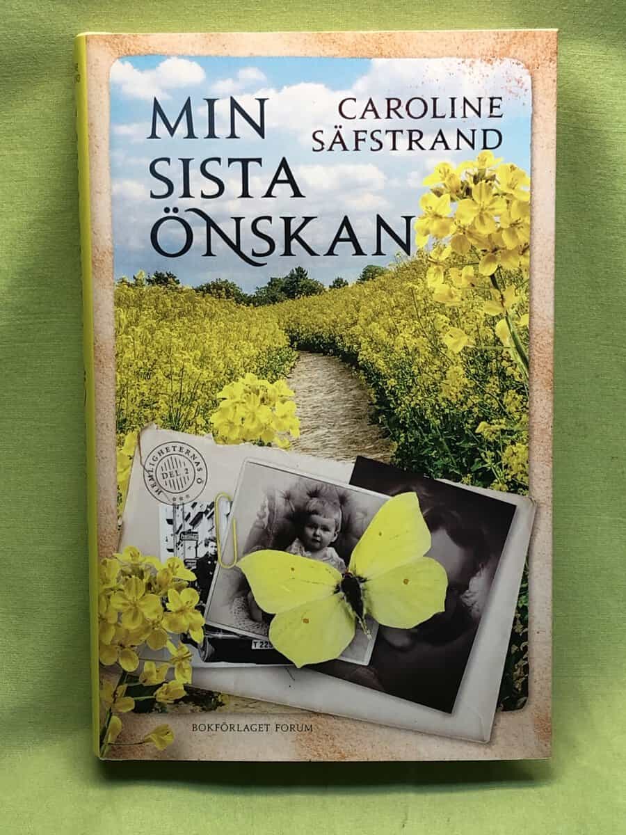 Caroline Säfstrand : Min sista önskan