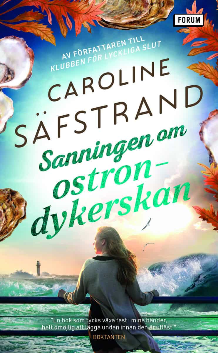 Caroline Säfstrand : Sanningen om ostrondykerskan