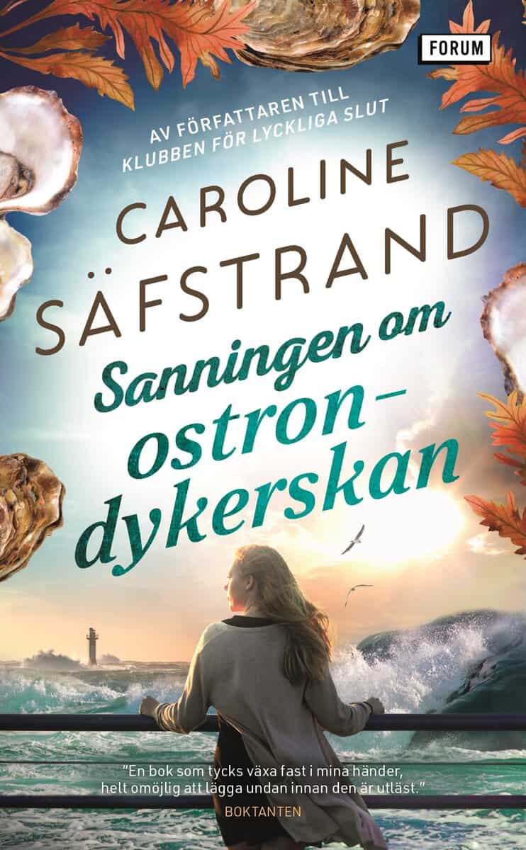 Caroline Säfstrand : Sanningen om ostrondykerskan