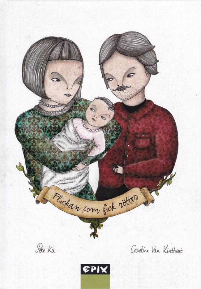 Caroline Van Linthout : Flickan som fick rötter