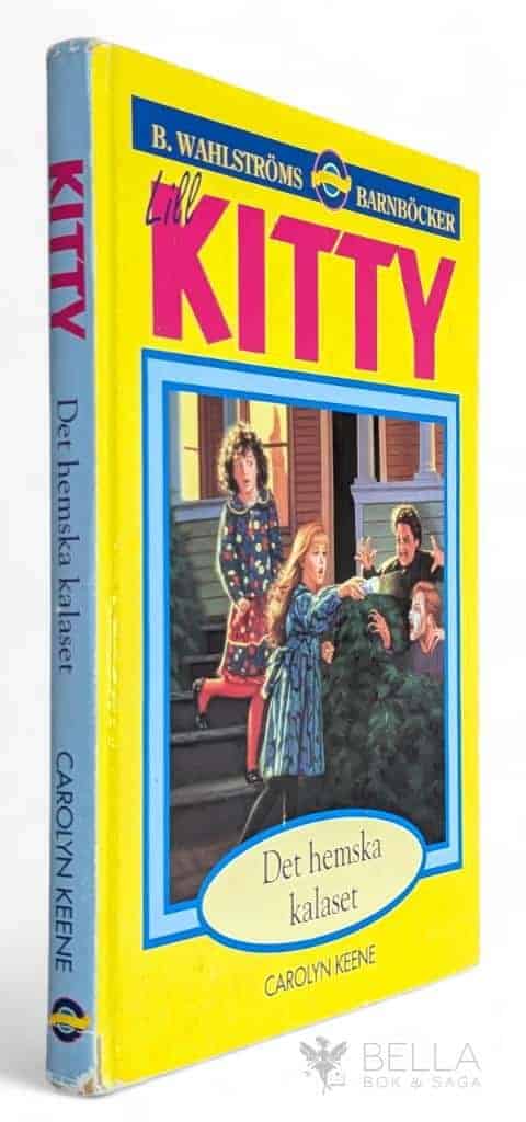 Carolyn Keene : Det hemska kalaset - Lill-Kitty