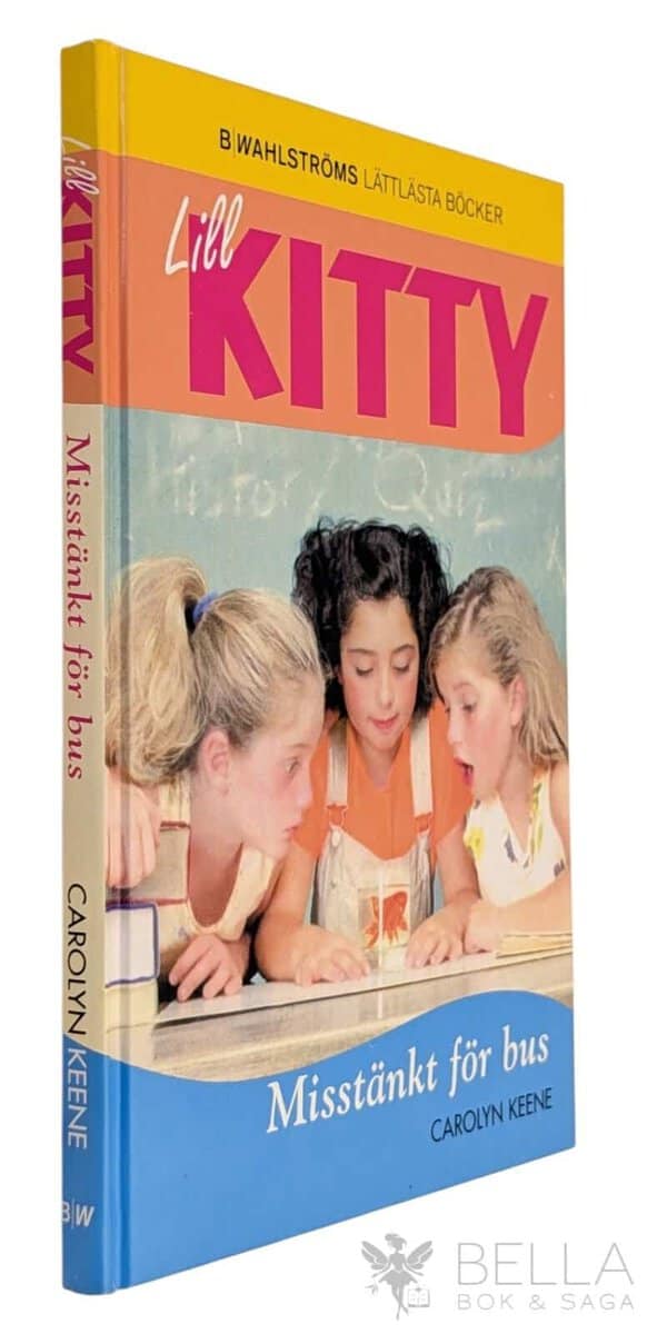 Carolyn Keene : Misstänkt för bus - Lill-Kitty