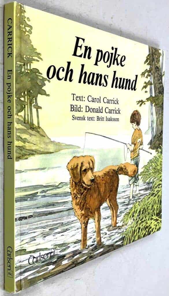 Carrick, Carol ; Carrick, Donald ; Isaksson, Britt : En pojke och hans hund