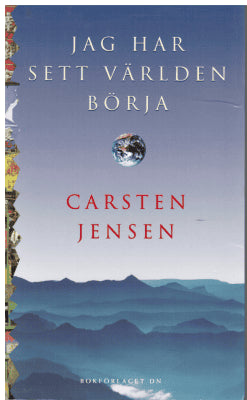 Carsten Jensen : Jag har sett världen börja