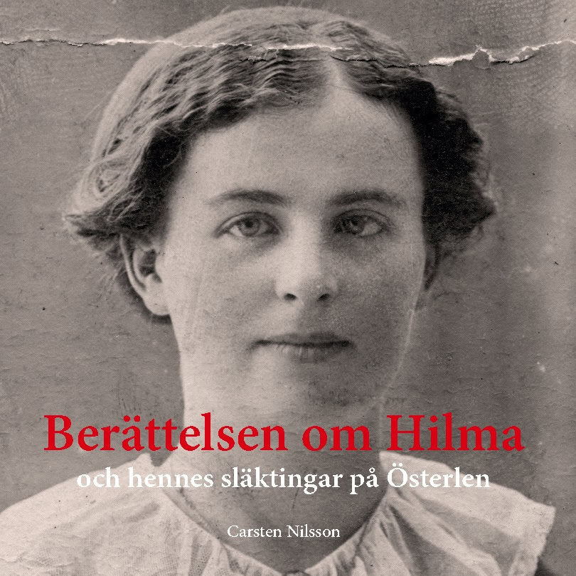 Carsten Nilsson : Berättelsen om Hilma