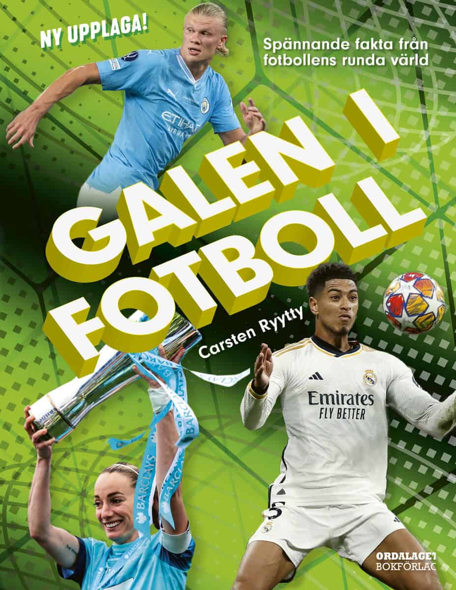 Carsten Ryytty : Galen i fotboll : spännande fakta från fotbollens runda värld