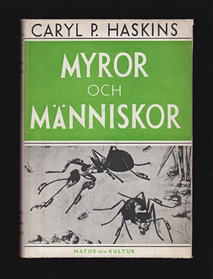 Caryl P. Haskins : Myror och människor