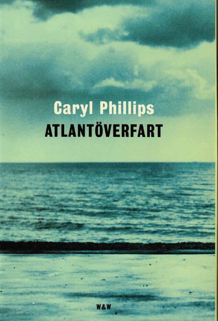 Caryl Phillips : Atlantöverfart
