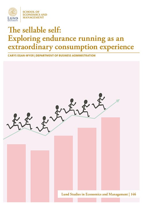 Carys Egan-Wyer : The sellable self: Exploring endurance running as an extraordinary consumption experience