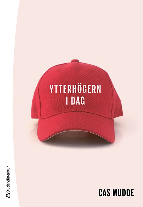 Cas Mudde : Ytterhögern idag