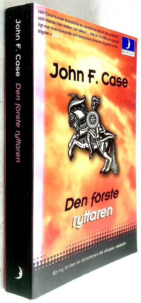 Case, John F. ; Malmsjö, Jan : Den förste ryttaren