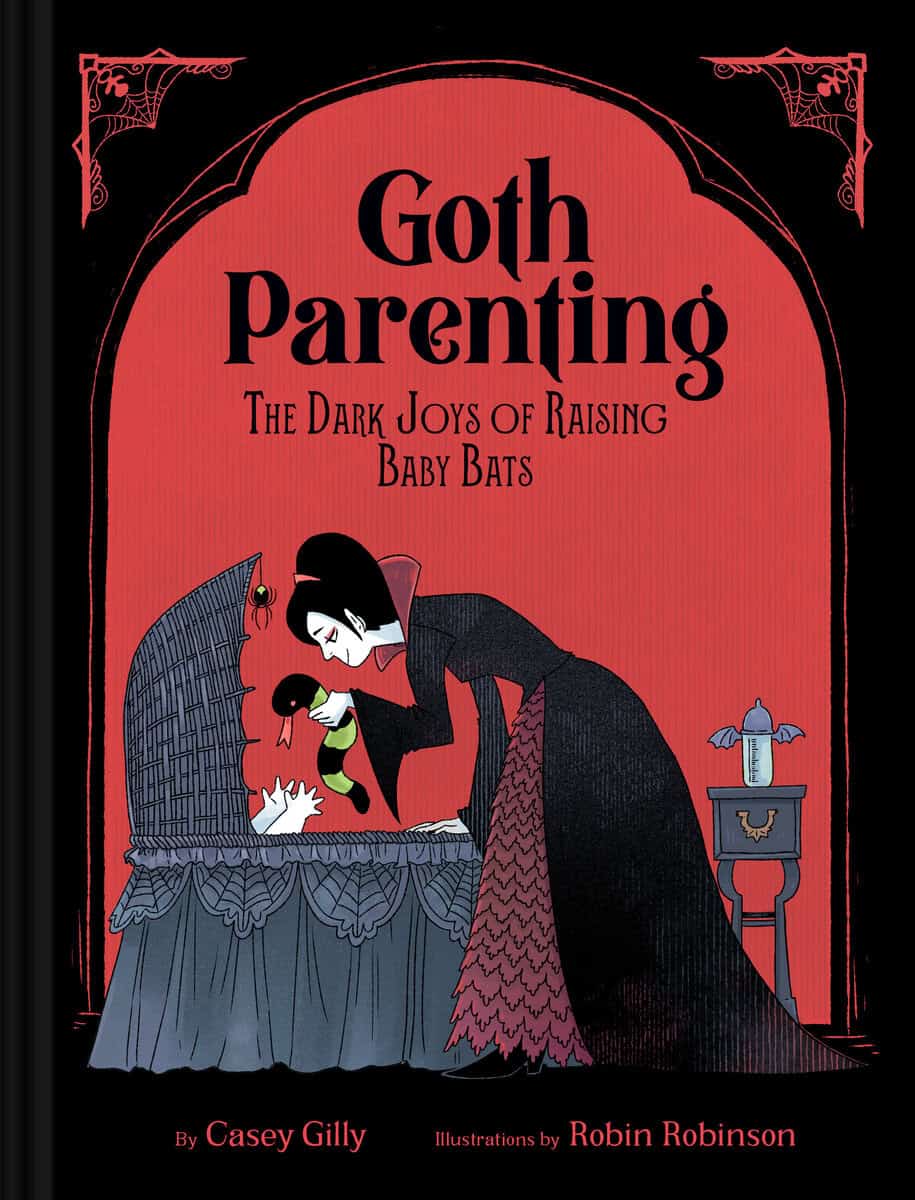 Casey Gilly : Goth Parenting