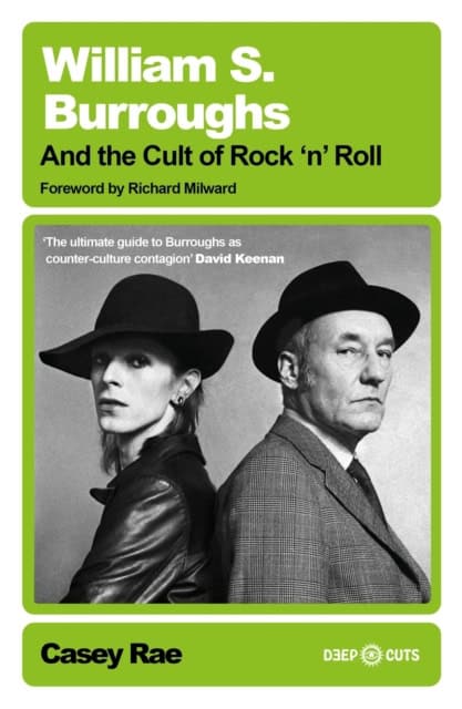 Casey Rae : William S. Burroughs and the Cult of Rock 'n' Roll