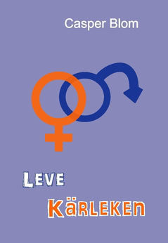 Casper Blom : Leve Kärleken