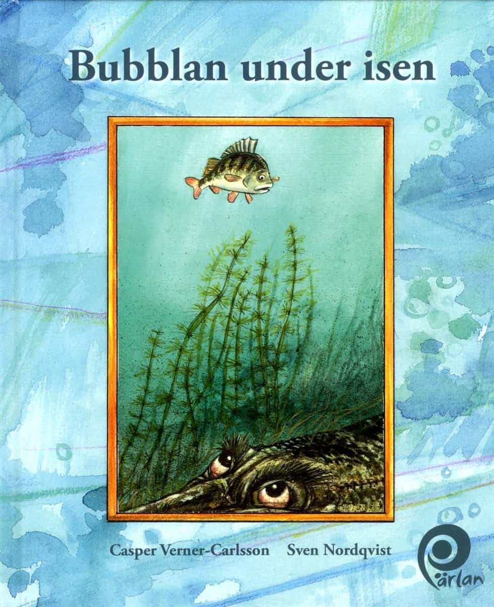 Verner-Carlsson, Casper ; Nordqvist, Sven : Bubblan under isen