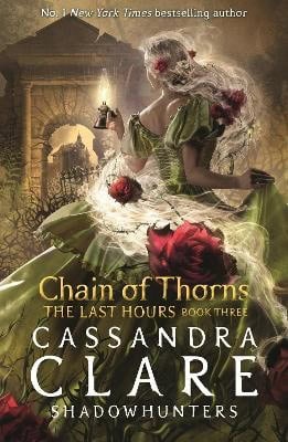 Cassandra Clare : The Last Hours
