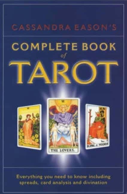 Cassandra Eason : Cassandra easons complete book of tarot - everything you need to know inclu