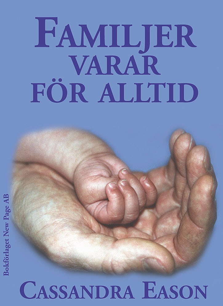 Cassandra Eason : Familjer varar för alltid!
