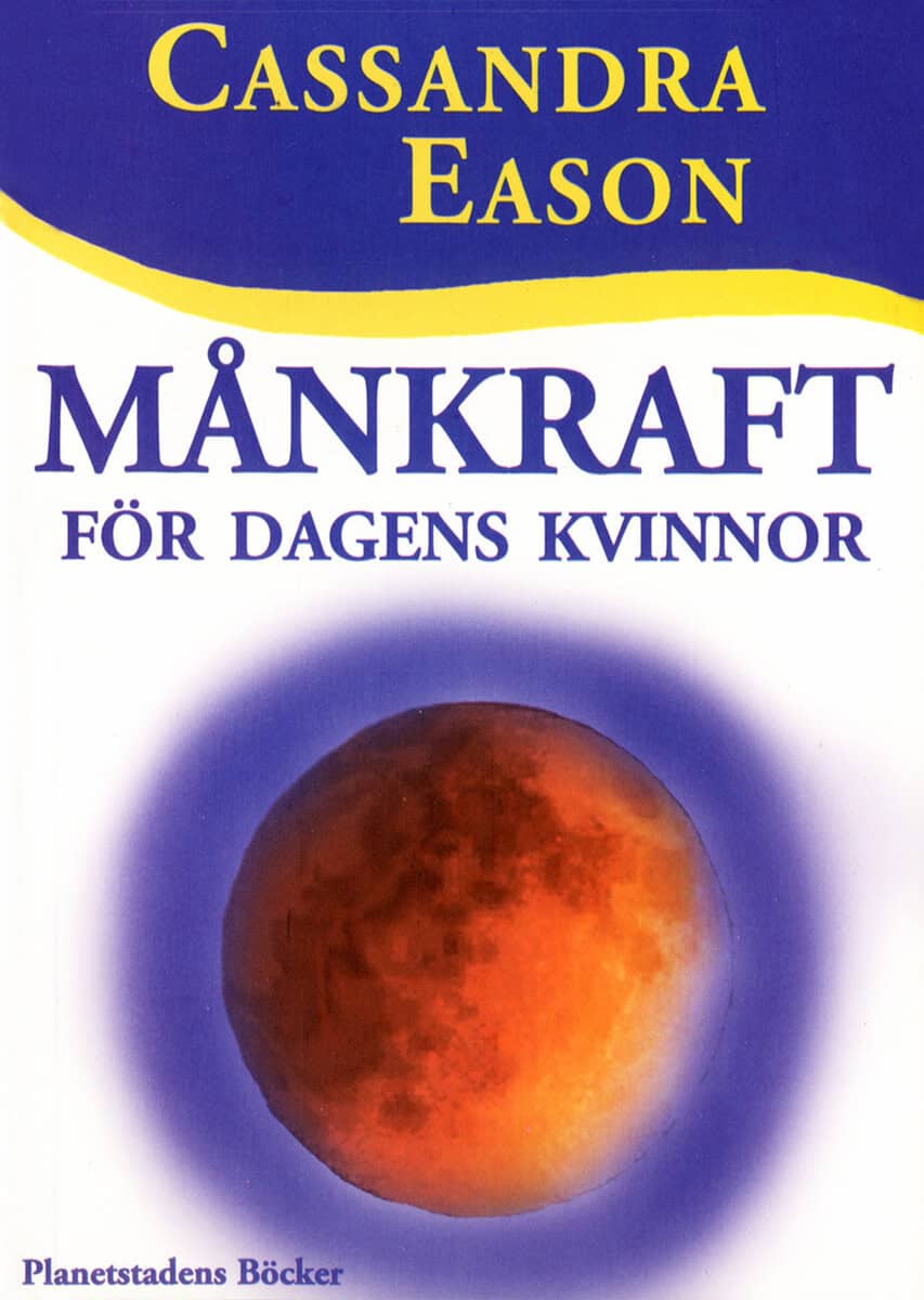 Cassandra Eason : Månkraft för dagens kvinnor