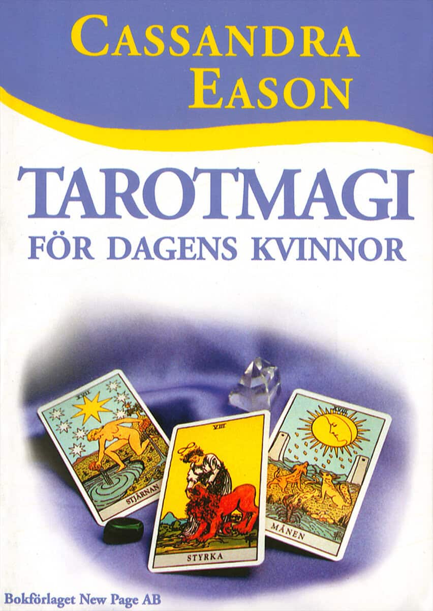 Cassandra Eason : Tarotmagi för dagens kvinnor