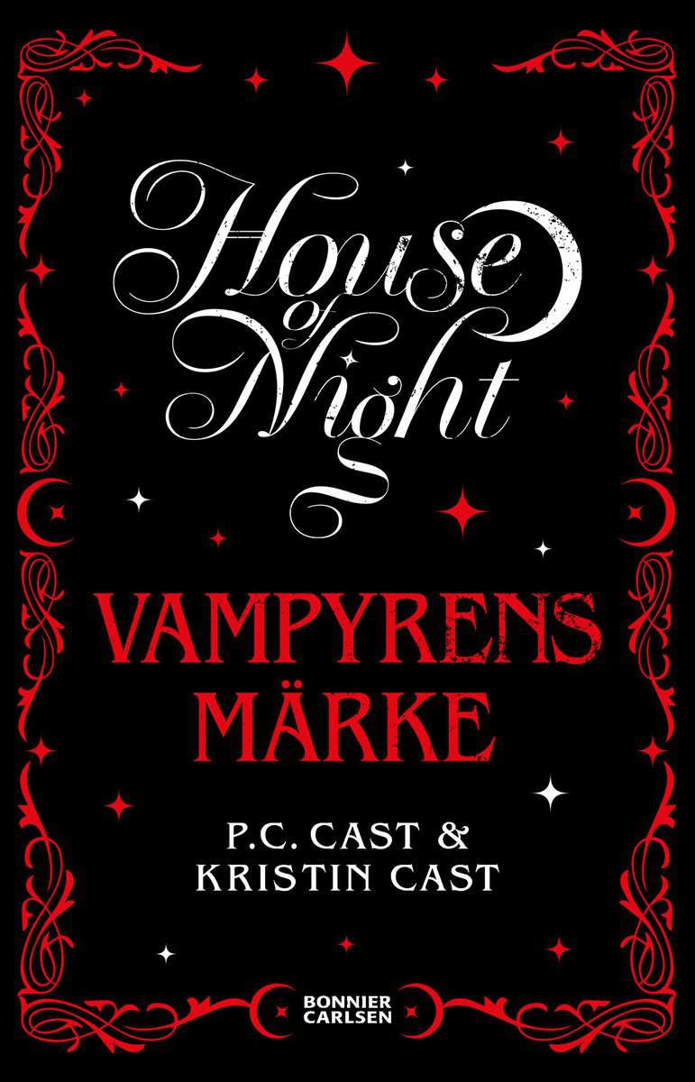 Cast, P.C. ; Cast, Kristin : Vampyrens märke