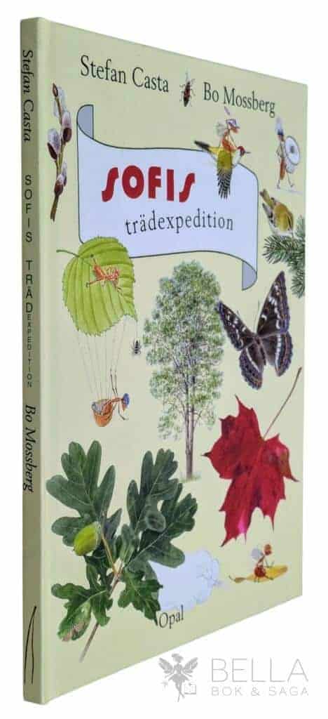 Casta, Stefan ; Bo Mossberg : Sofis trädexpedition