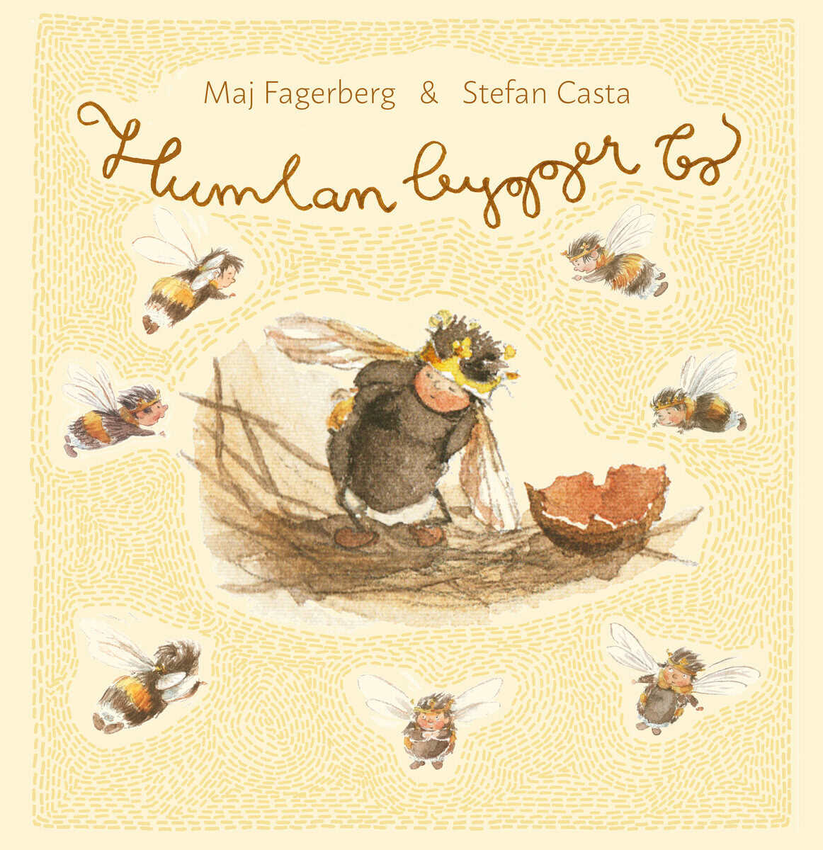 Casta, Stefan ; Fagerberg, Maj : Humlan bygger bo