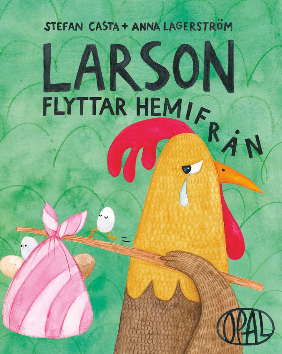 Casta, Stefan; Lagerström, Anna : Larson flyttar hemifrån