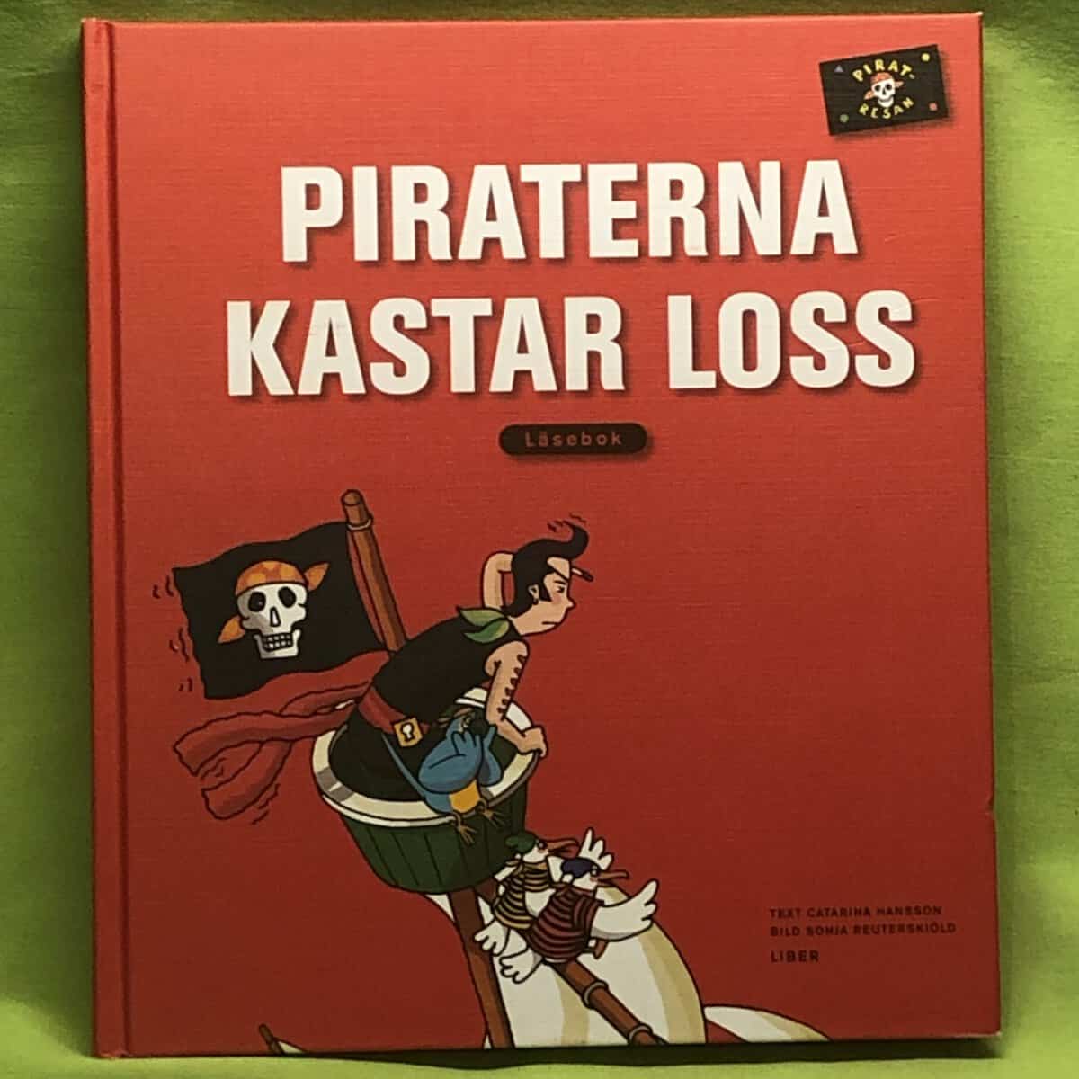 Catarina Hansson : Piraterna kastar loss - Läsebok