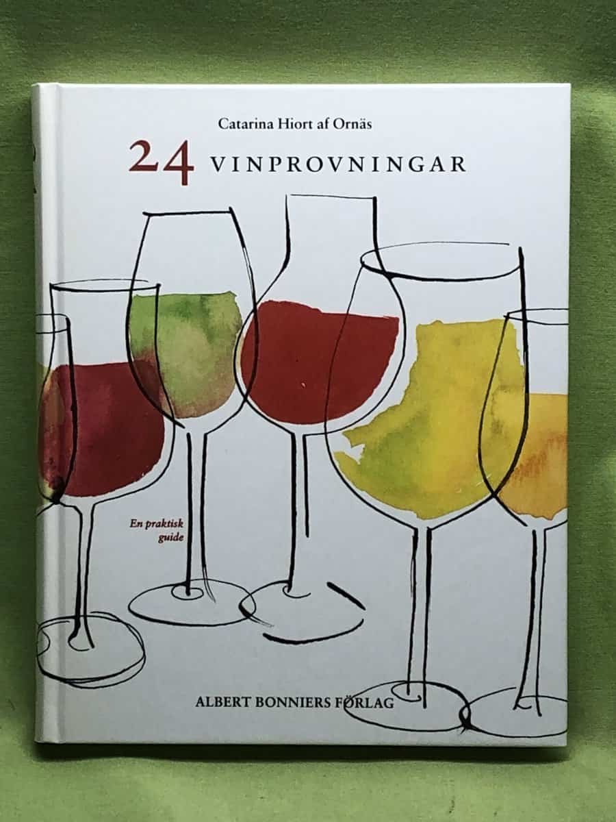 Catarina Hiort af Ornäs : 24 vinprovningar