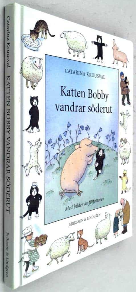 Catarina Kruusval : Katten Bobby vandrar söderut