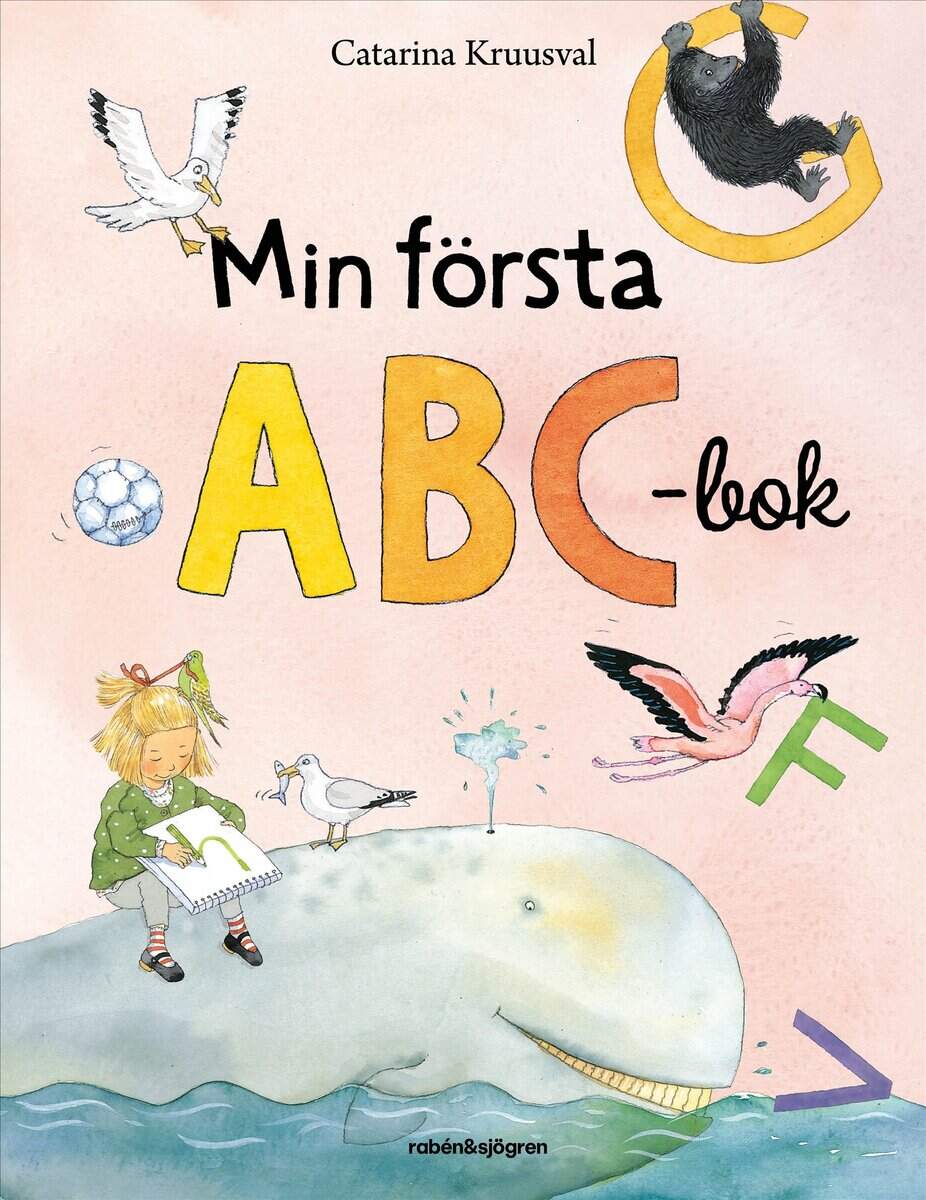 Catarina Kruusval : Min första ABC-bok