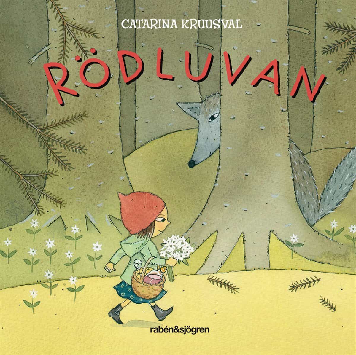 Catarina Kruusval : Rödluvan