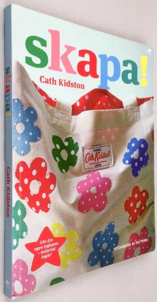 Cath Kidston ; Pia Tryde : Skapa!