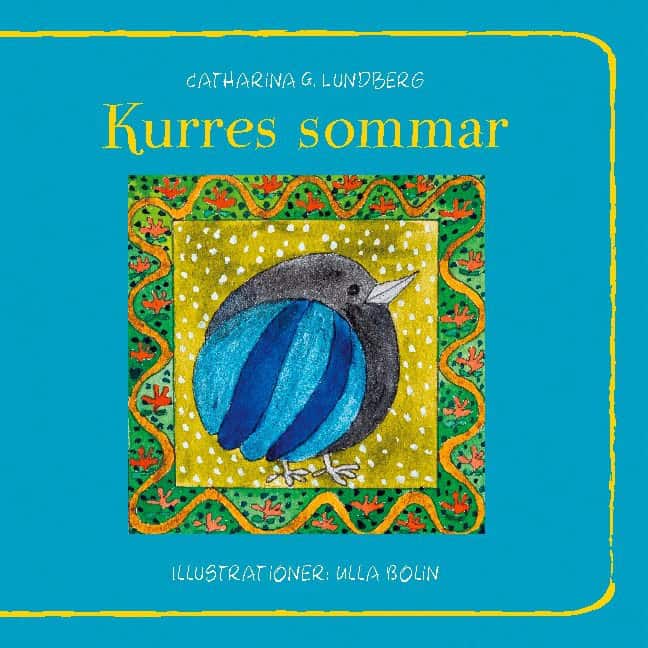 Catharina G Lundberg : Kurres sommar