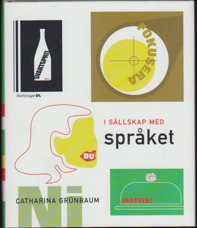 Catharina Grünbaum : I sällskap med språket