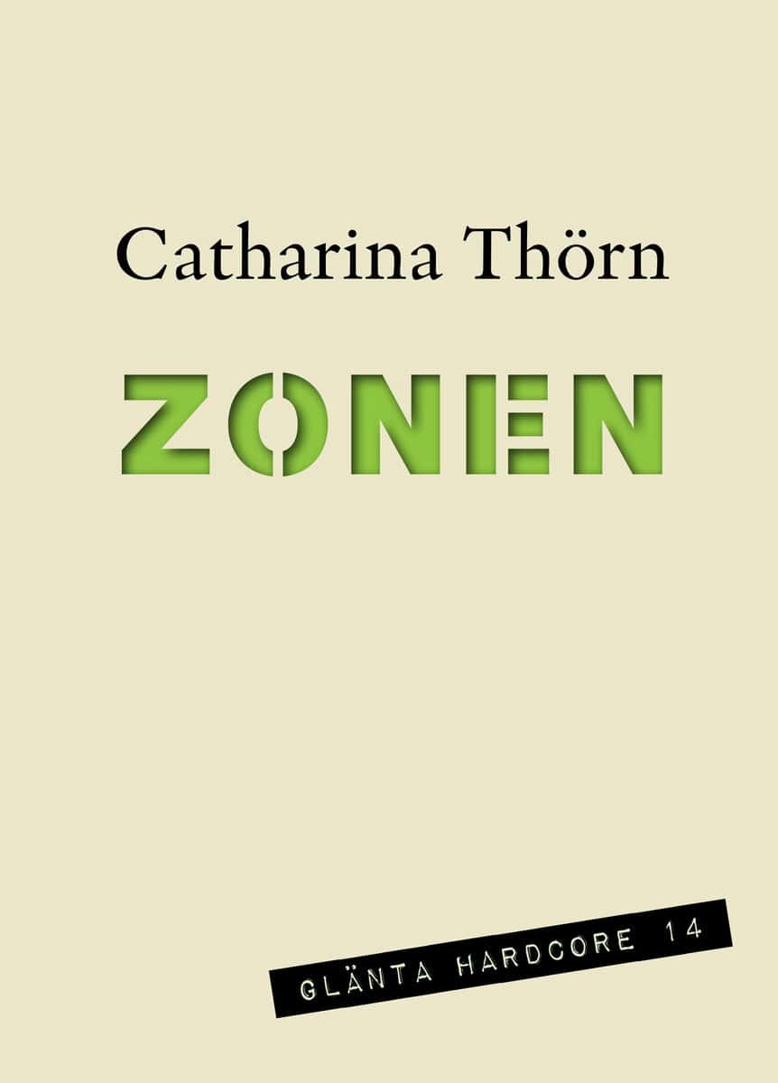 Catharina Thörn : Zonen