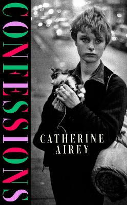Catherine Airey : Confessions