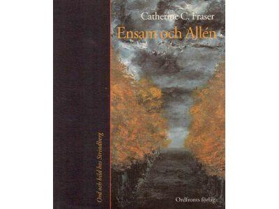 Catherine C. Fraser : Ensam och Allén