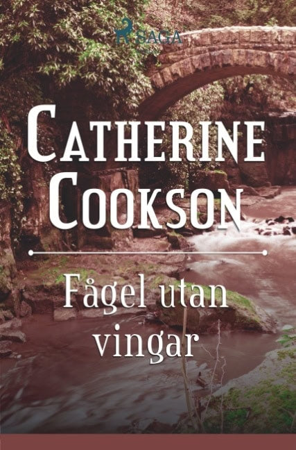 Catherine Cookson : Fågel utan vingar