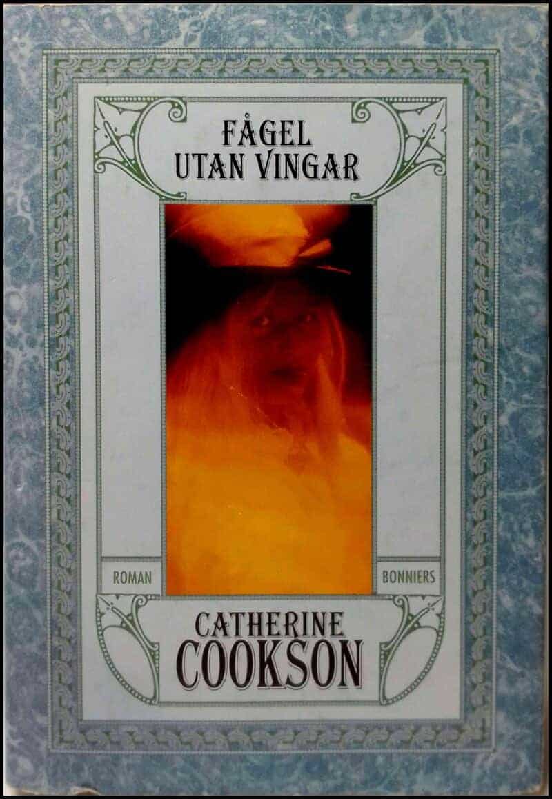 Catherine Cookson : Fågel utan vingar