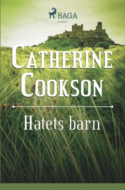 Catherine Cookson : Hatets barn