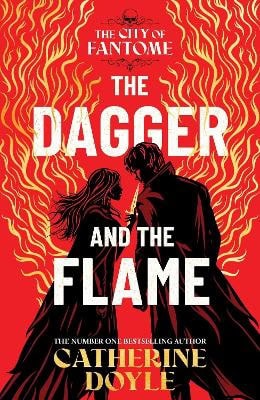 Catherine Doyle : The Dagger and the Flame